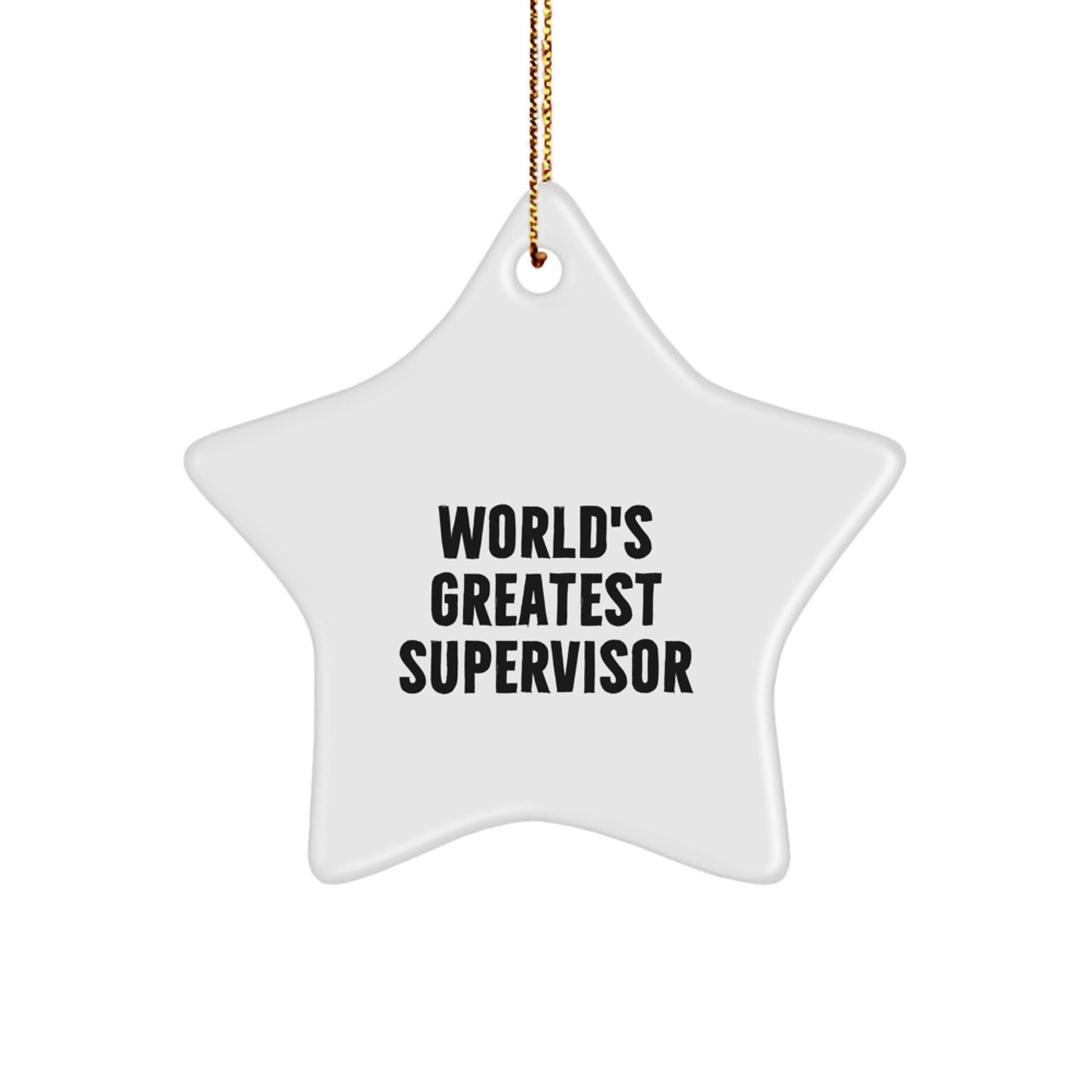 World's Greatest Supervisor Star Ornament, Funny Gift for Supervisor by Friends, Family, Coworkers, Christmas Unique Gifts - Image 1