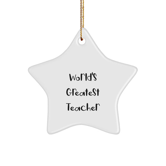 World's Greatest Teacher Star Ornament, Funny Teacher Gifts for Christmas, Gifts from Men to Teacher, Teacher Gifts for Women, Star Ornament for Christmas Tree - Image 1