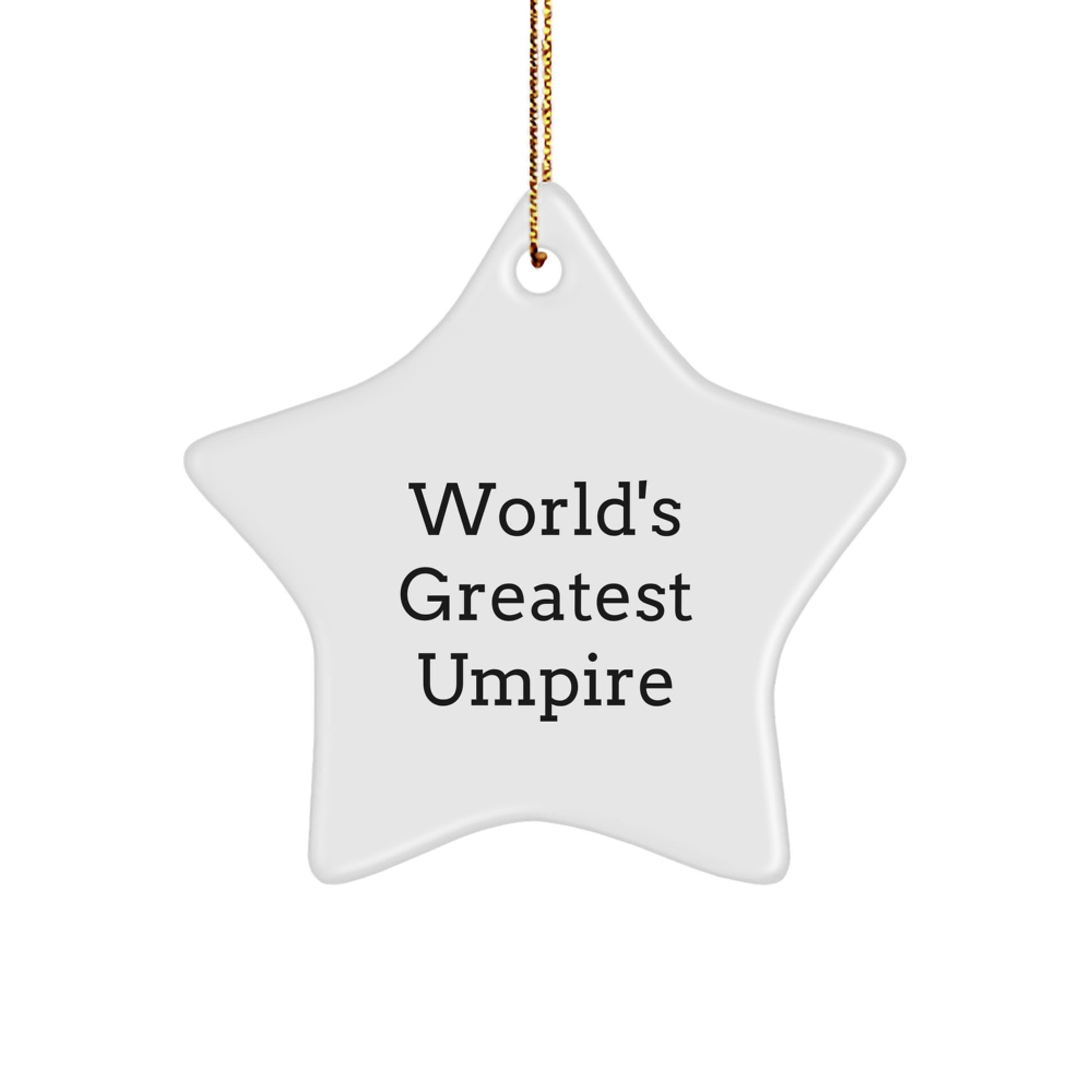 Funny Umpire Gifts from Men to Friends, World's Greatest Umpire Star Ornament for Christmas, White Star Shaped Decor - Image 1