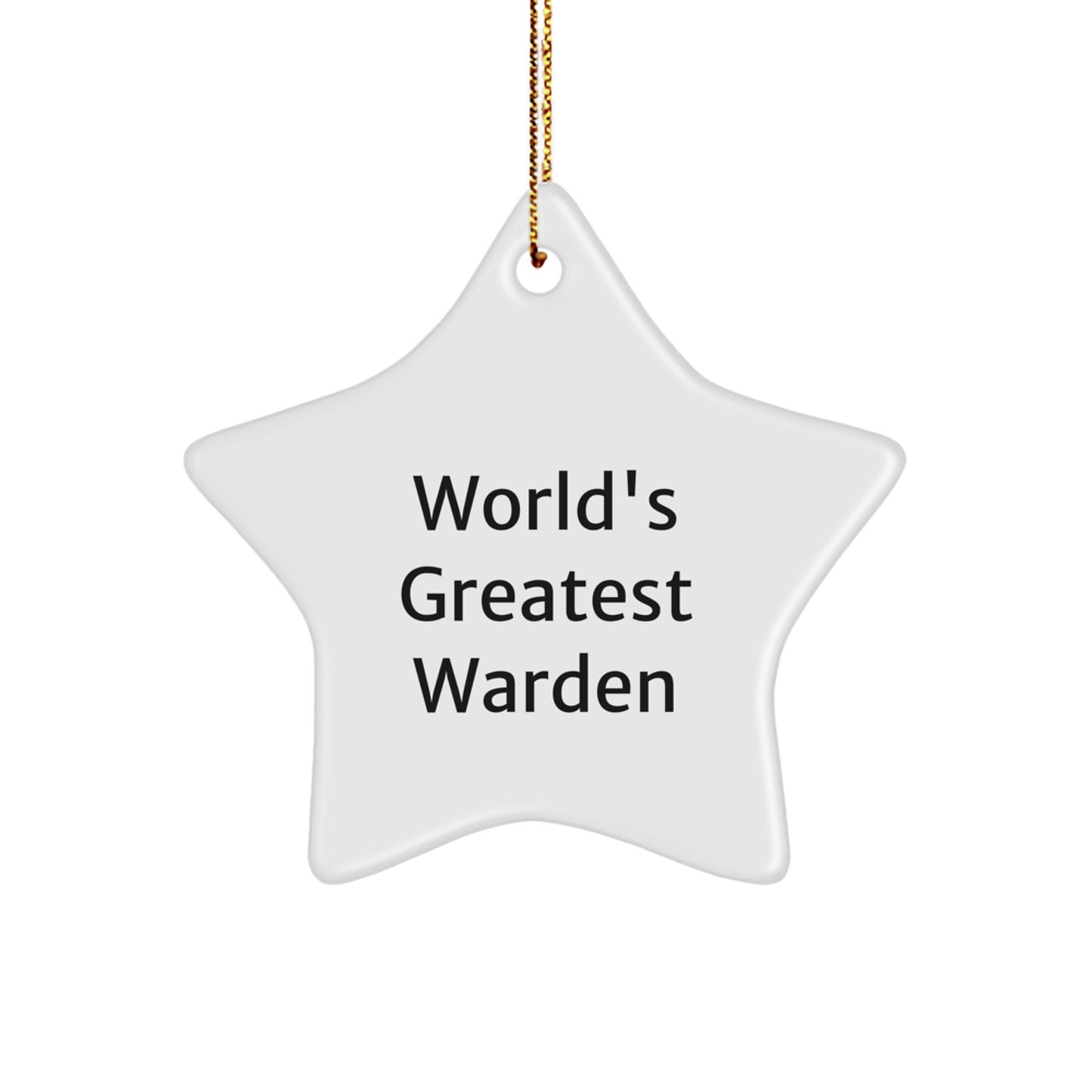Funny World's Greatest Warden Gifts from Friends to Family Star Ornament, Christmas Unique Gifts for Warden - Image 1