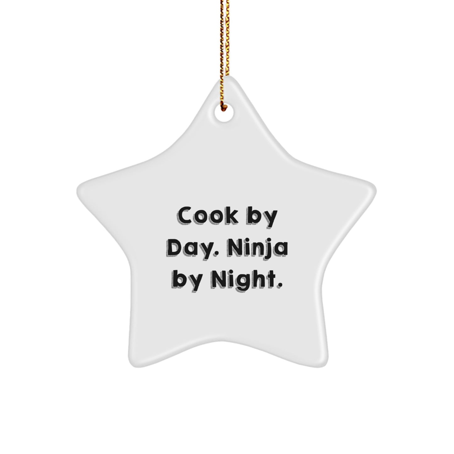 Funny Cook Gifts for Christmas - Star Ornament, Gift from Men to Cook, Cook by Day Ninja by Night - Image 1