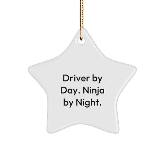 Driver Gifts from Friends for Christmas Unique Star Ornament - 'Driver By Day. Ninja By Night.' - Image 1
