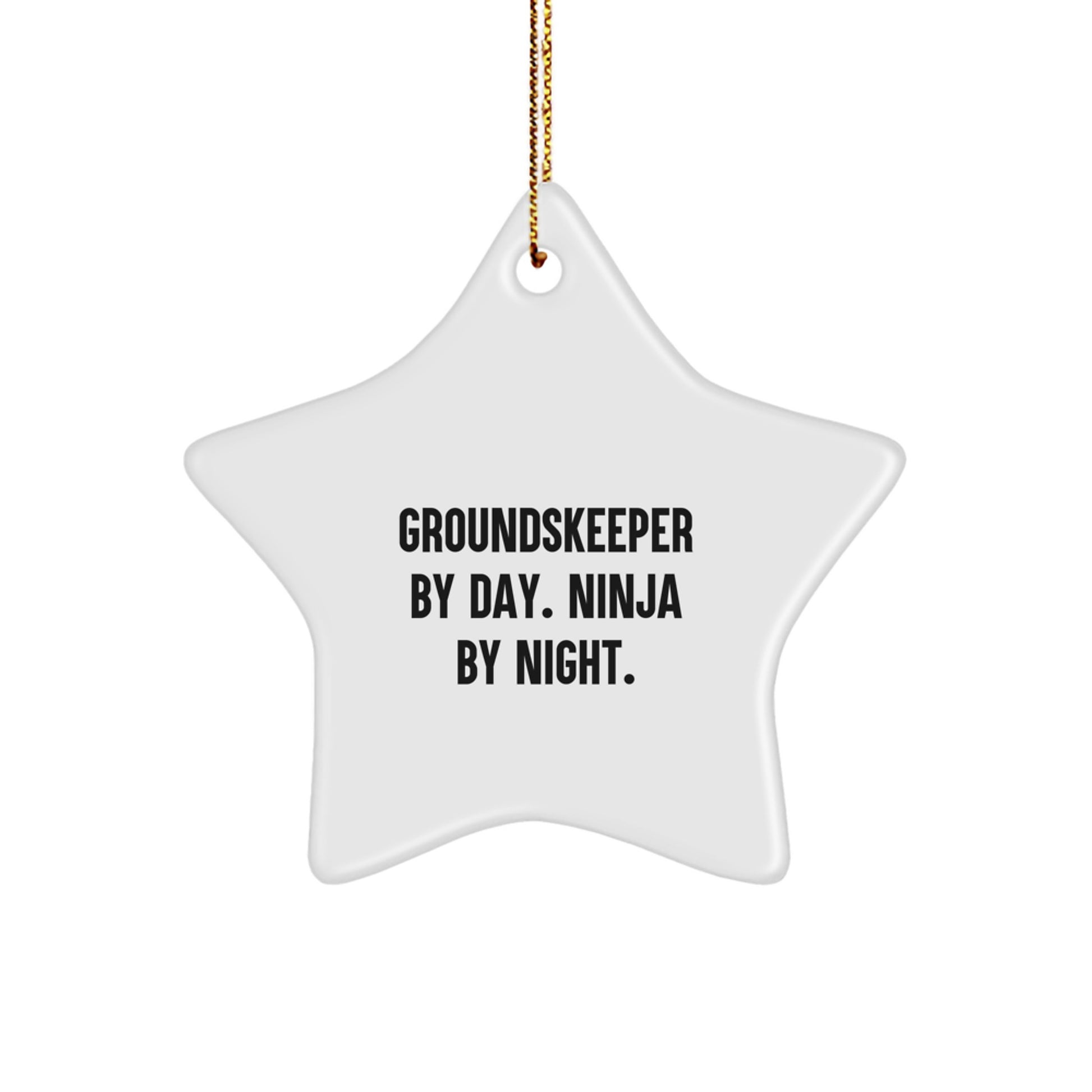 Funny groundskeeper Gifts from Family, Unique Star Ornament, groundskeeper By Day Ninja By Night - Image 1