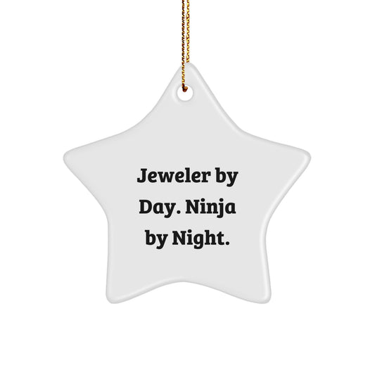 Jeweler Gifts from Men - Star Ornament with 'Jeweler By Day. Ninja By Night.' Quote - Christmas Unique Presents - Image 1