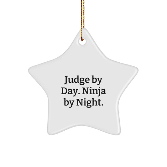 Judge Gifts for Him, Star Ornament Funny Quote Christmas Decorations, 'Judge By Day. Ninja By Night.' Official Judge Star Ornament Gifts from Men to Friends - Image 1