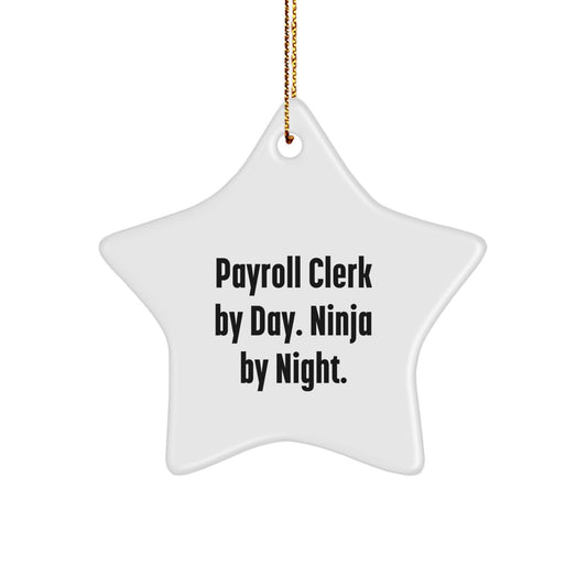 Funny Payroll Clerk Gifts from Men, Women, Friends, Coworkers, Family - Payroll Clerk Star Ornament for Christmas Unique Gifts - Image 1