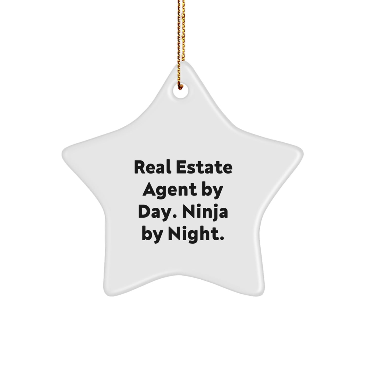 Gifts from Friends for Real Estate Agent By Day Ninja By Night Star Ornament, Funny Christmas Decorations for Real Estate Agents Gifts - Image 1