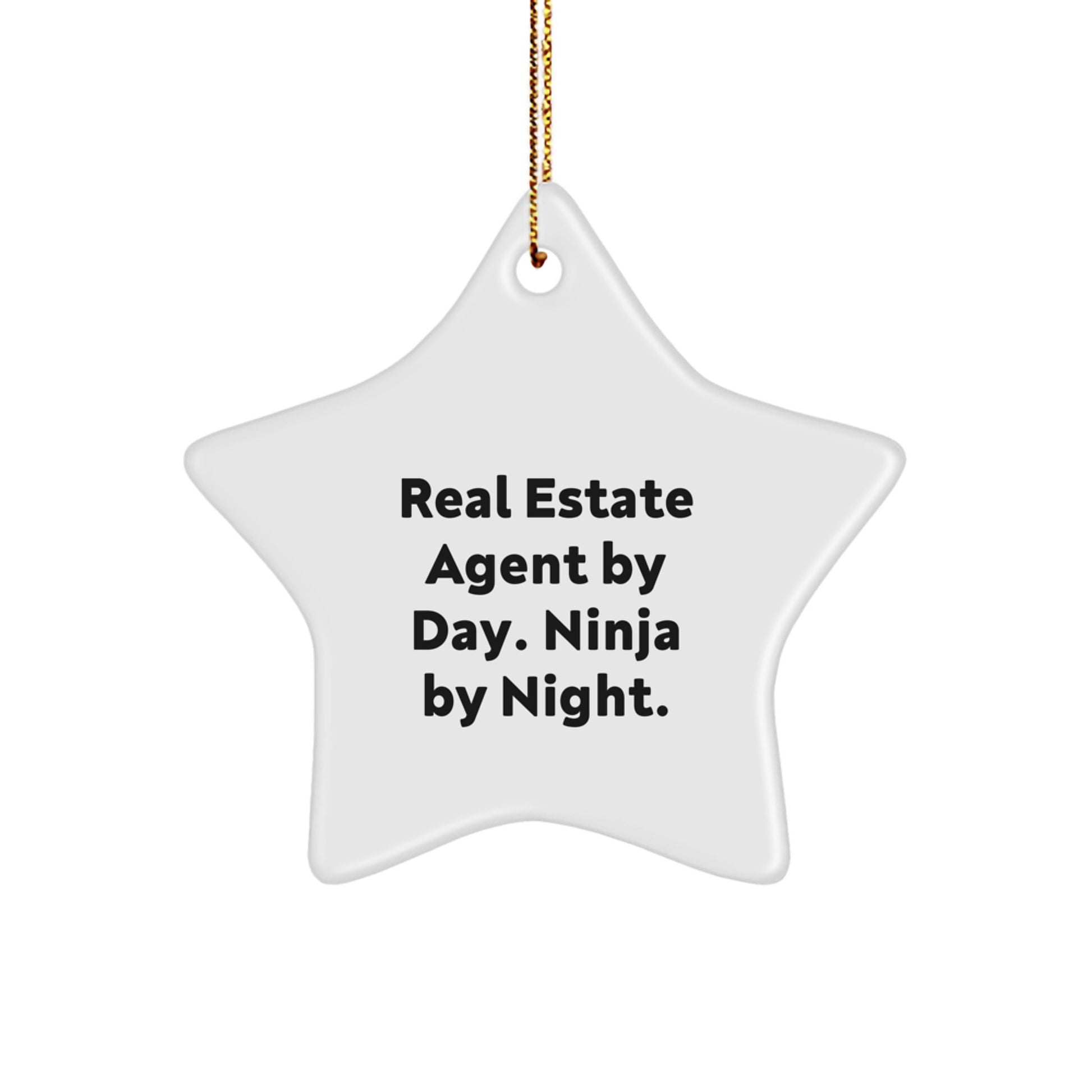 Gifts from Friends for Real Estate Agent By Day Ninja By Night Star Ornament, Funny Christmas Decorations for Real Estate Agents Gifts - Image 1