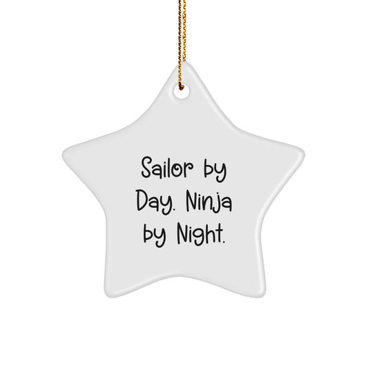 Sailor Star Ornament Gifts from Men to Sailor Friends for Christmas Unique Decorations Sailor by Day Ninja by Night. - Image 1