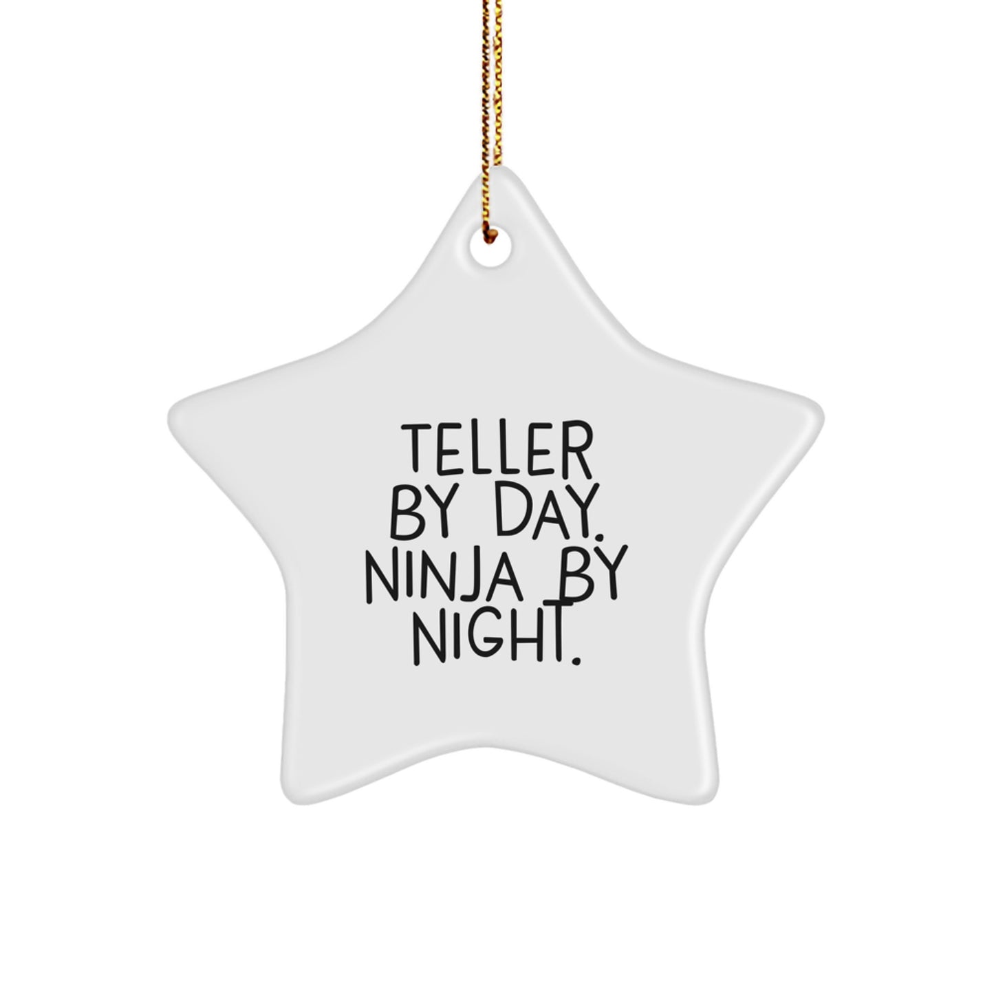 Teller Gifts from Friends, Family, or Coworkers - Star Ornament, Funny Quote, Christmas Unique Gifts - Image 1