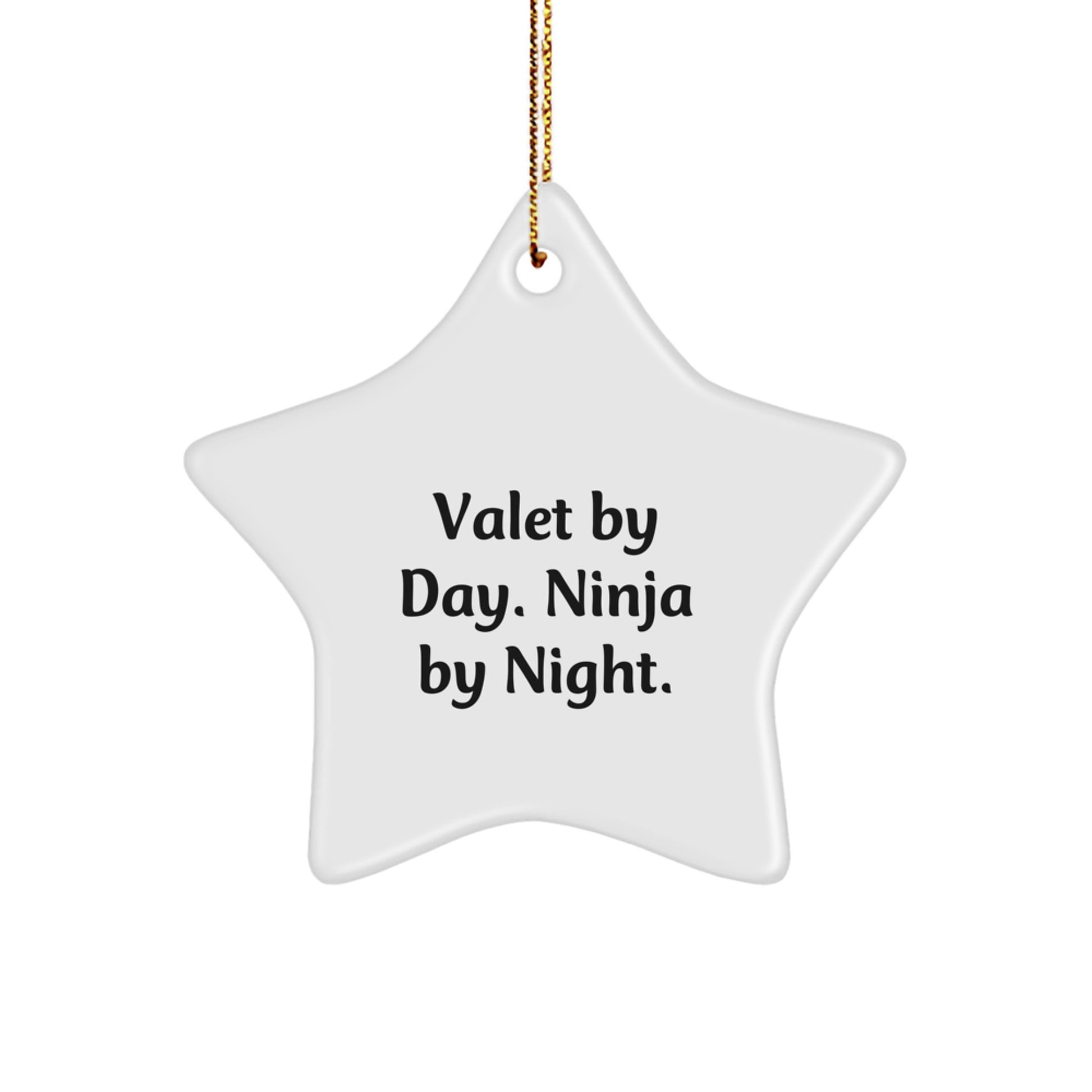 Valet Star Ornament Gifts from Friends and Family - 'Valet By Day. Ninja By Night.' Funny Christmas Decor - Image 1