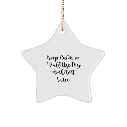 Funny Architect Gifts for Men, Star Ornament Keep Calm Christmas Unique Office Decorations, Gift from Friends to Family - Image 1