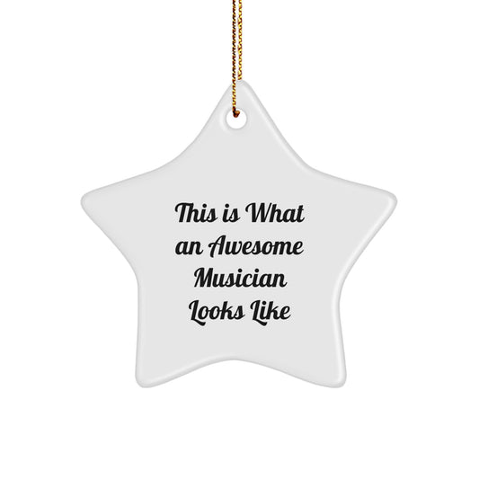 Funny Musician Gifts from Friends, Star Ornament with 'This Is What An Awesome Musician Looks Like' Quote, Perfect for Musician Men and Women, Christmas Unique Gifts - Image 1