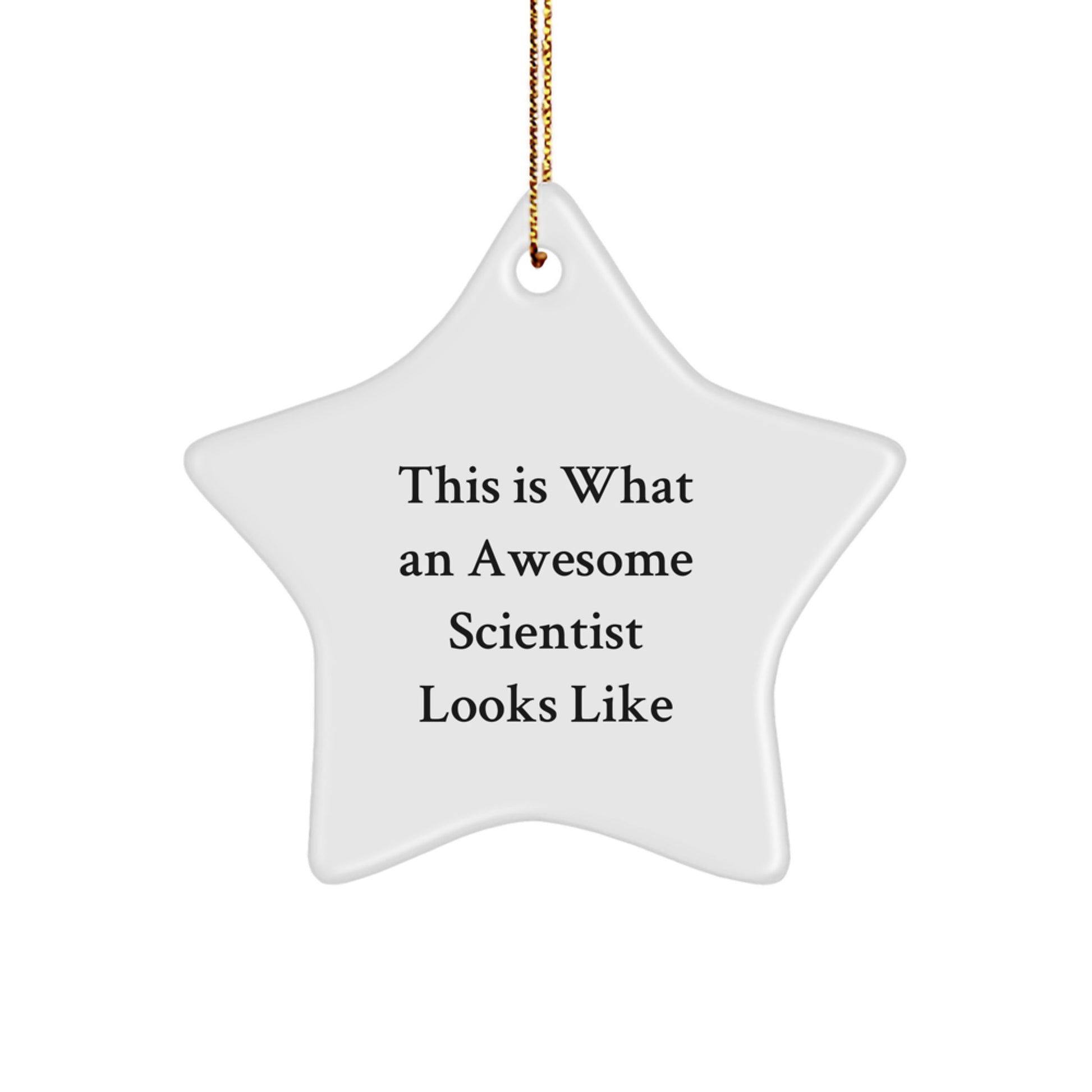 Funny Christmas Unique Gifts for Scientist, Awesome Star Ornament from Friends, Perfect for Women or Men - Image 1