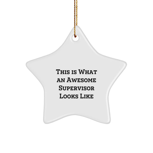 Funny Supervisor Star Ornament Gifts from Men to Friends for Christmas Unique Supervisor Quotes - Image 1