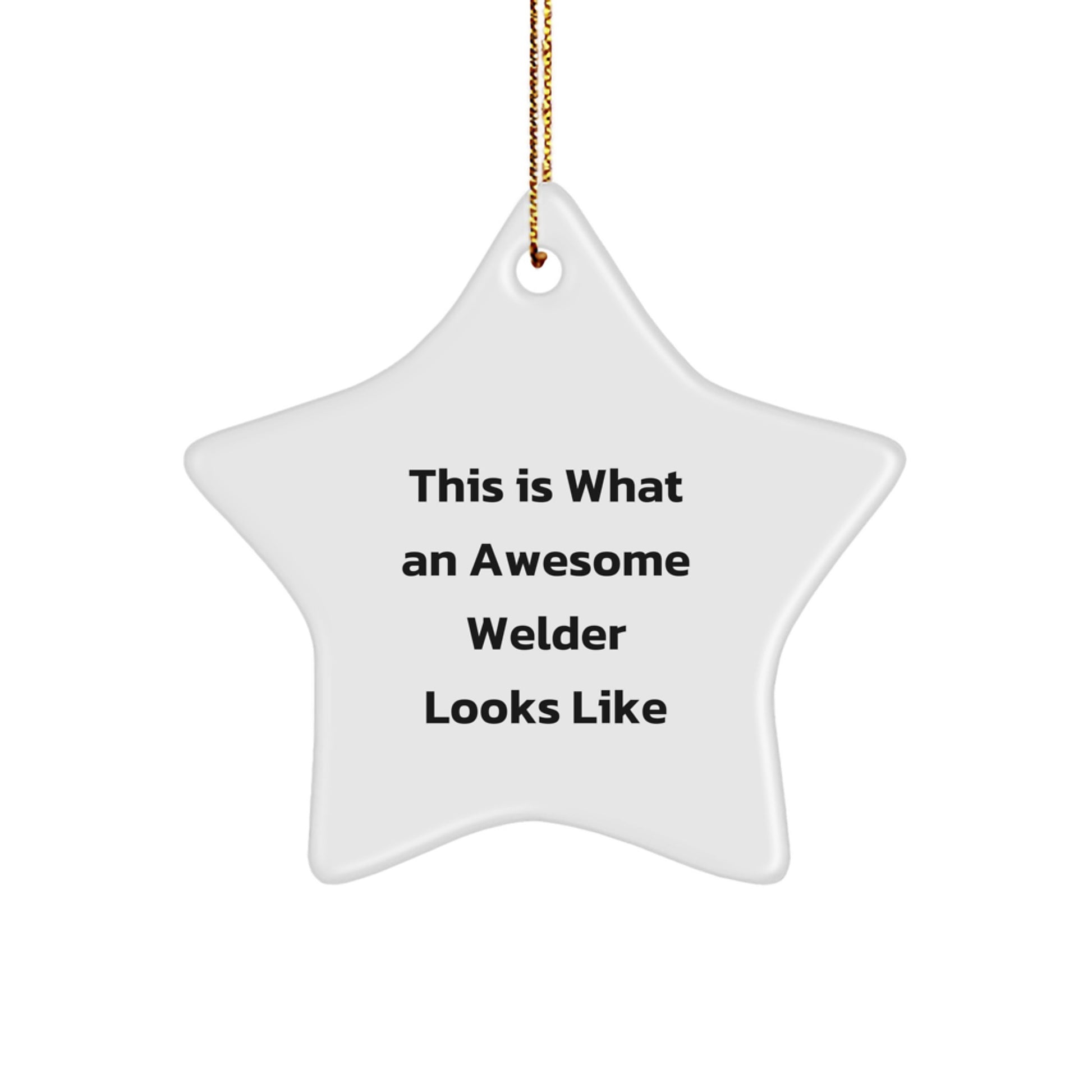 Funny Welder Star Ornaments, Gifts from Men to Welders, Christmas Unique Gifts - Image 1