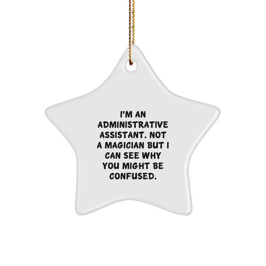 Funny Administrative Assistant Gifts Star Ornament for Coworkers, Friends, and Family - Christmas Unique Presents from Men, Women, and Family - Image 1