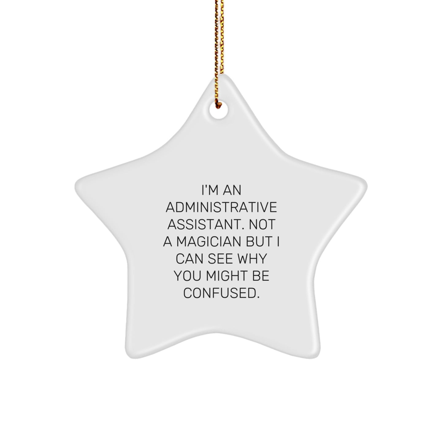 Administrative Assistant Gifts Funny Star Ornament, Gifts from Friends, Gifts for Administrative Assistant, Christmas Unique Ornaments - Image 1
