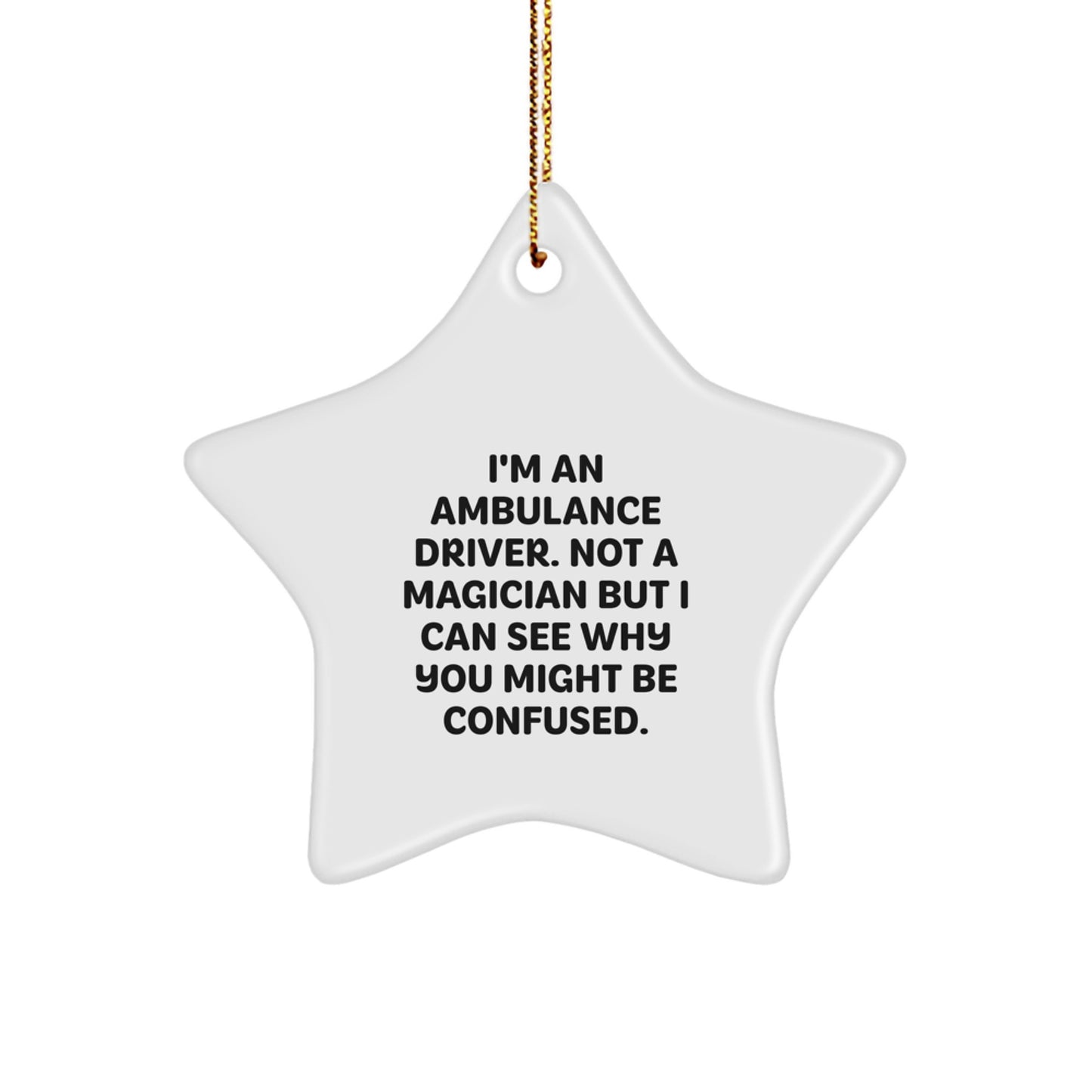 Funny Ambulance Driver Gifts from Family - Star Ornament for Ambulance Driver Friends and Coworkers - Ambulance Driver Christmas Unique Gifts - Image 1