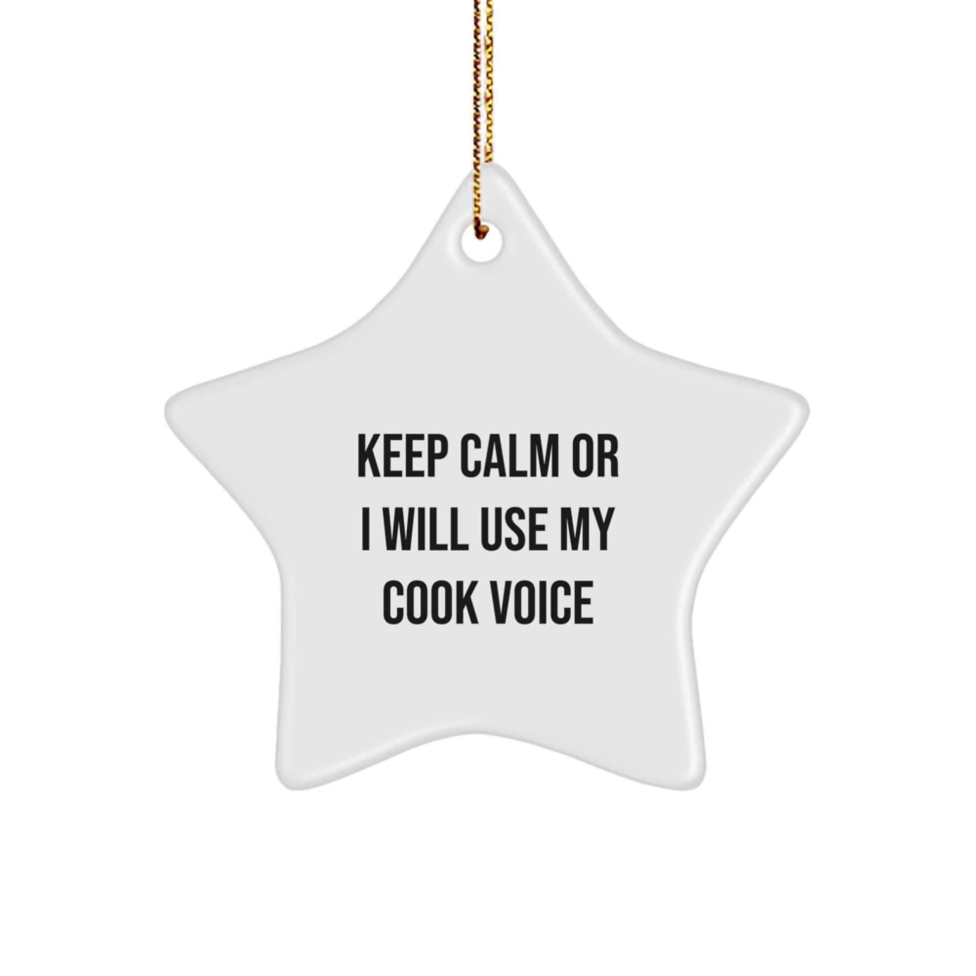 Funny Cook Gifts for Men Women Friends Family - Keep Calm Or I Will Use My Cook Voice Star Ornament Christmas Unique Gifts from Friends to Family - Image 1
