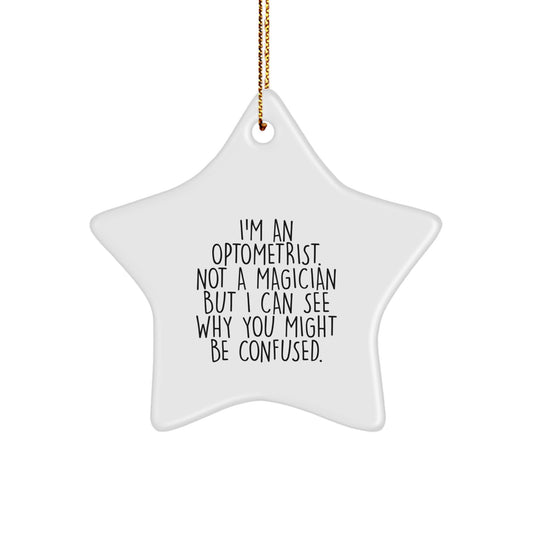 Funny Optometrist Gifts from Friends, Unique Star Ornament for Optometrist Men, Christmas Unique Gifts, Optometrist Star Ornament - Image 1