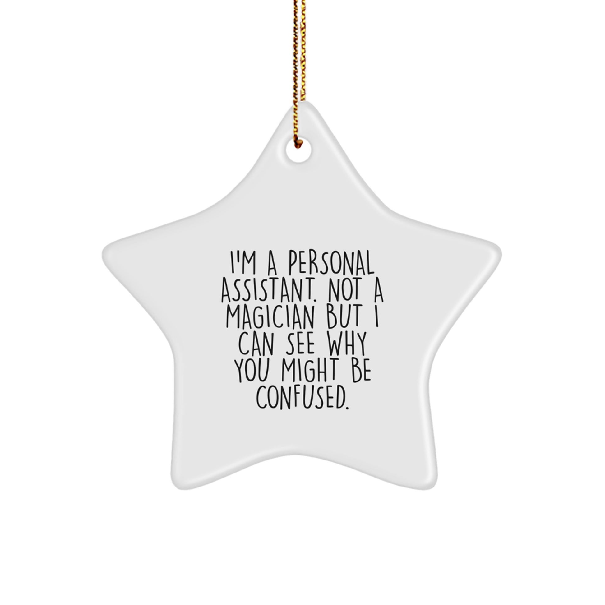 Funny Personal Assistant Gifts from Men to Coworkers - Star Ornament for Christmas Unique Gifts, I'm A Personal Assistant Not A Magician Gifts for Women - Image 1