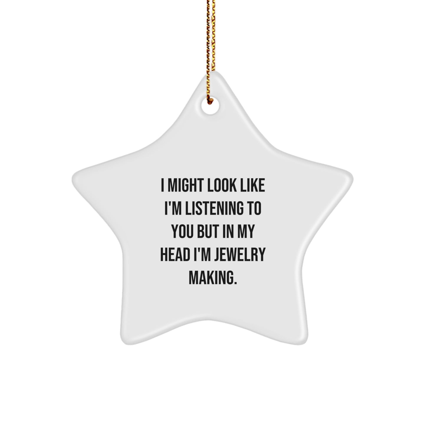Funny Jewelry Making Star Ornament Gift for Jewelry Making Friends and Family - Christmas Unique Decorations with Gold Cord - Image 1