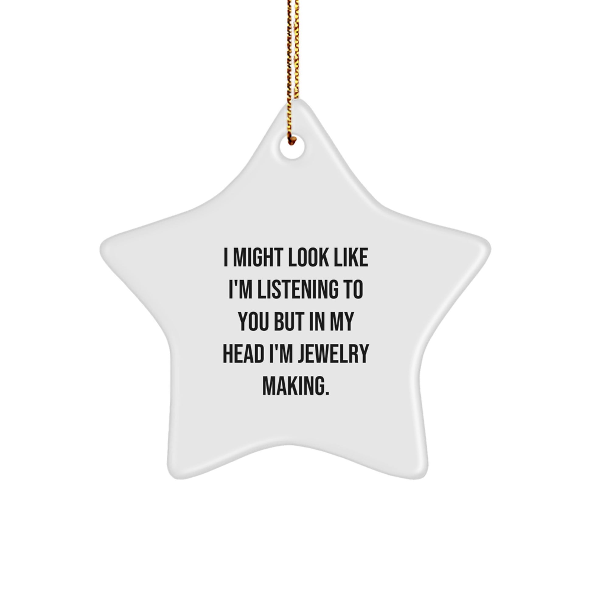 Funny Jewelry Making Star Ornament Gift for Jewelry Making Friends and Family - Christmas Unique Decorations with Gold Cord - Image 1