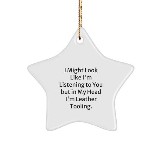 Funny Star Ornament Gifts from Men to Leather Tooling Enthusiasts, Handcrafted with Love, Perfect Christmas Unique Gifts for Friends Family - Image 1