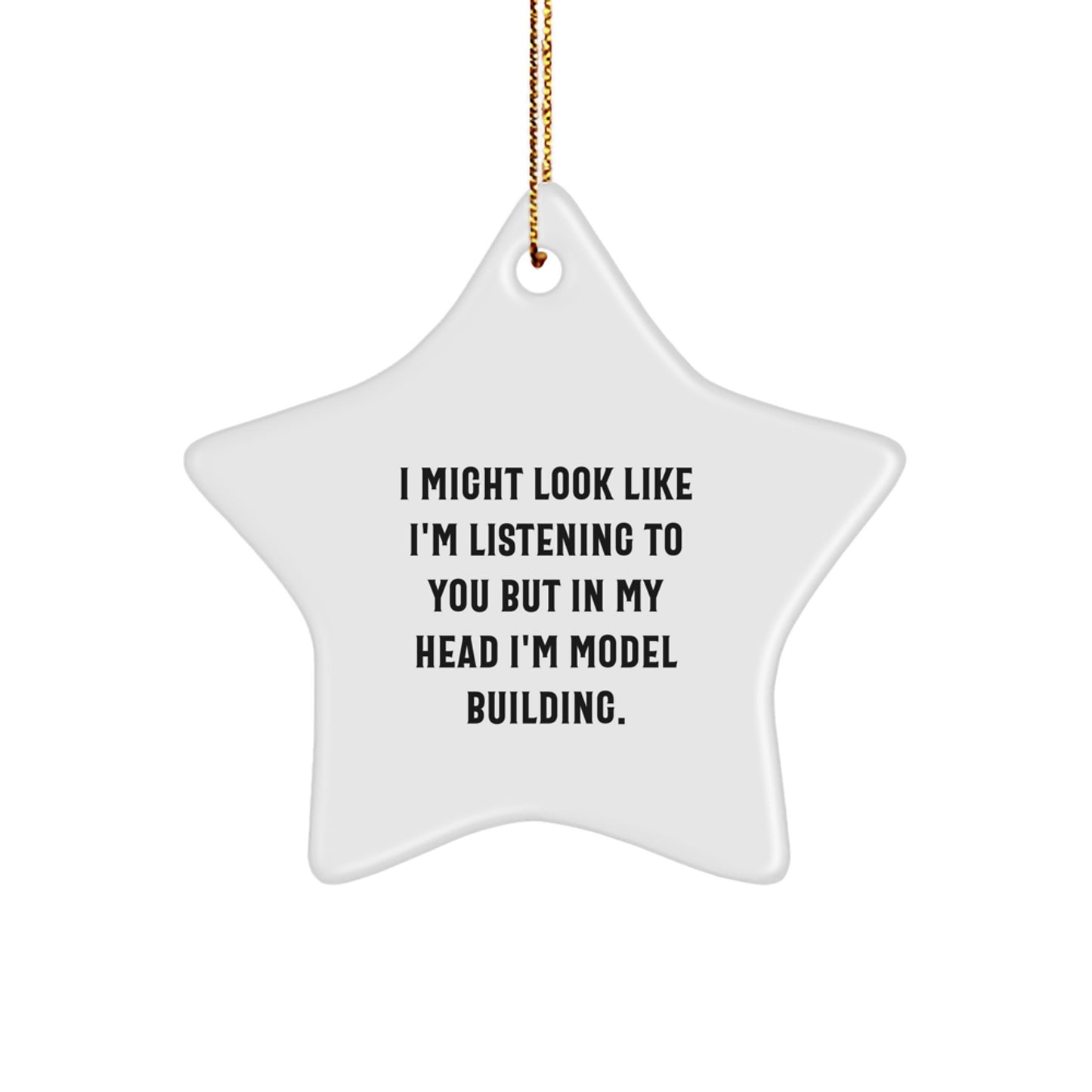 Funny Model Building Gifts from Men to Friends for Christmas - Star Ornament - Image 1