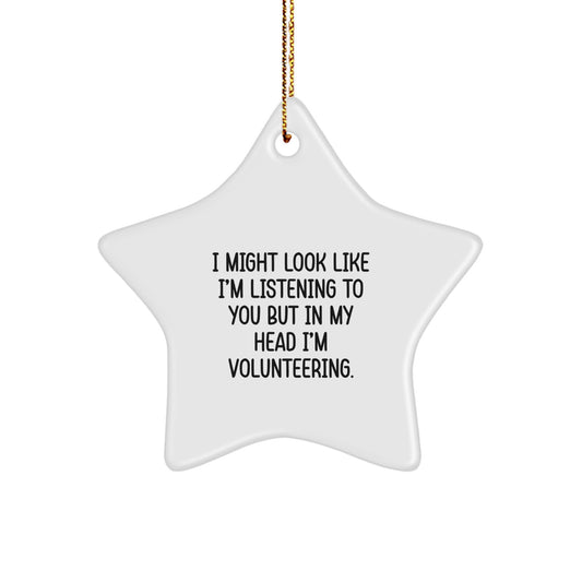 Funny Volunteering Star Ornament Gifts from Friends to Friends on Christmas - Image 1