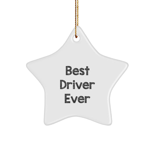 Best Driver Ever Star Ornament, Funny Quote for Driver Gifts, Gifts from Friends to Driver, Christmas Unique Gifts for Him - Image 1