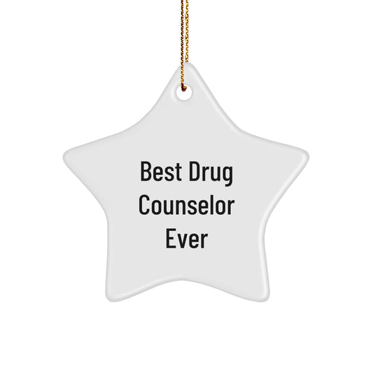 Funny Drug Counselor Gifts from Friends for Best Counselor Ever, Star Ornament for Christmas - Image 1
