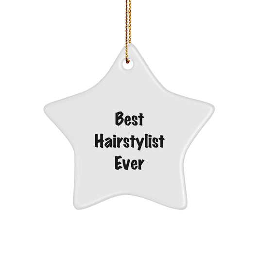 Funny Hairstylist Gifts from Best Hairstylist Ever - Star Ornament for Hairstylist, Christmas Unique Gifts for Women, Friends, Coworkers, and Family - Image 1