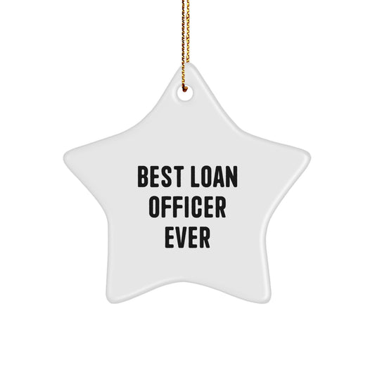 Funny Loan Officer Gifts for Men from Family - Best Ever Star Ornament, Christmas Unique Decorations - Image 1