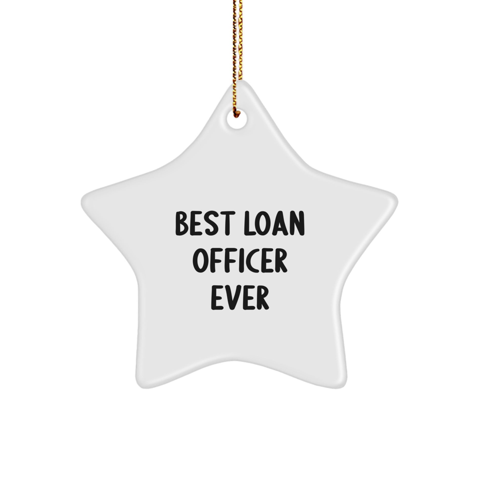 Funny Loan Officer Gifts for Men, Best Loan Officer Ever Star Ornament, Christmas Unique Gifts from Family, Friends, Coworkers - Image 1