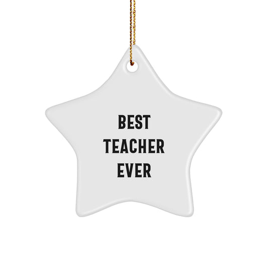 Funny Teacher Gifts from Men, Best Teacher Ever Star Ornament for Classroom Christmas Unique Gifts - Image 1