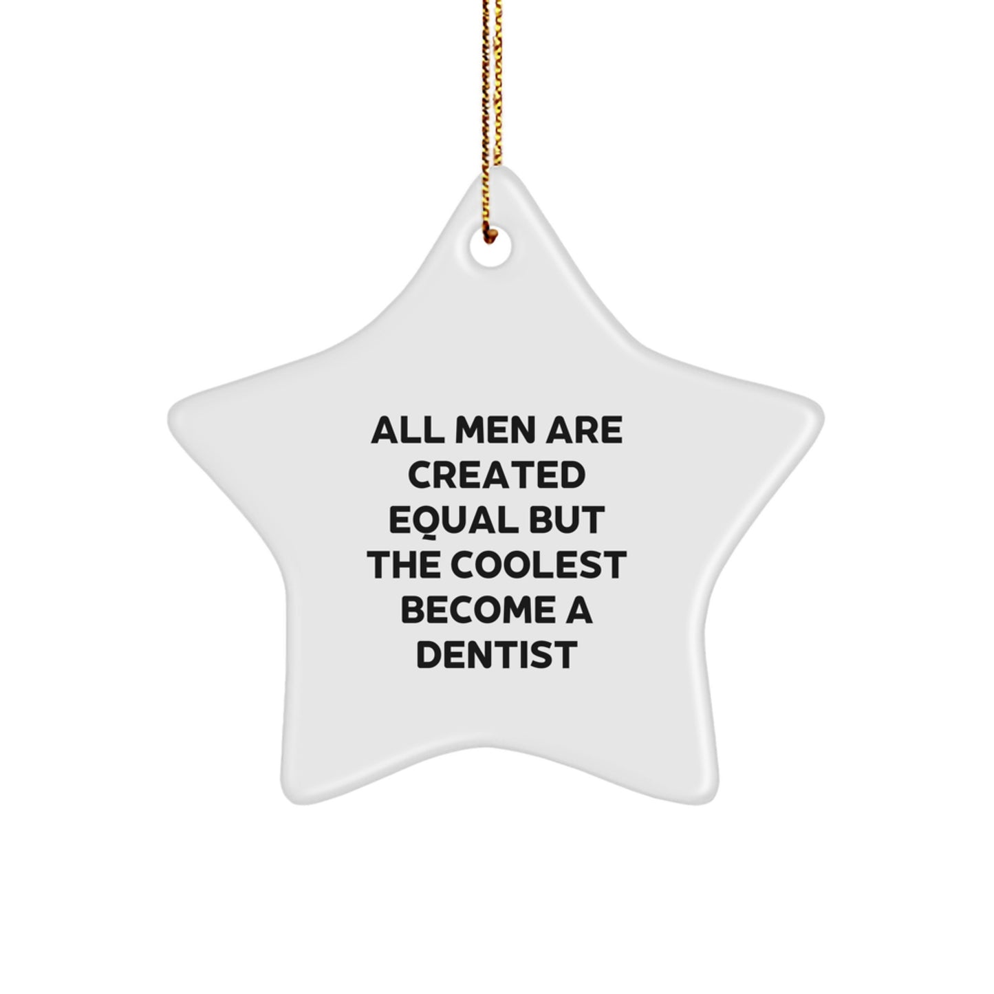 Funny Dentist Gifts from Friends, Unique Star Ornament for Dentist Men, Christmas Unique Gifts Idea - Image 1