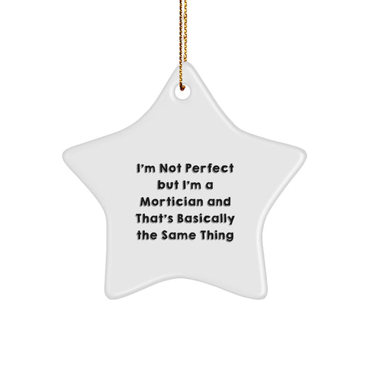 Funny Mortician Star Ornament Gifts for Mortician Friends, Christmas Unique Gifts, Sent by Friends and Family - Image 1