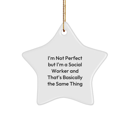 Funny Social Worker Gifts, 'I'm Not Perfect' Star Ornament for Christmas, Gifts from Friends and Family - Image 1