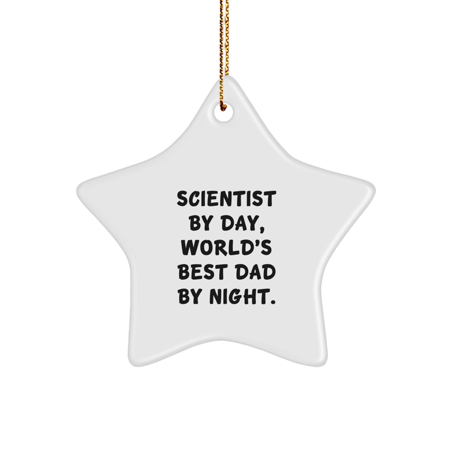 Funny Scientist Gifts Christmas Star Ornament for Scientist By Day World's Best Dad By Night, Christmas Unique Gifts for Men, Gifts from Dad to Scientist - Image 1