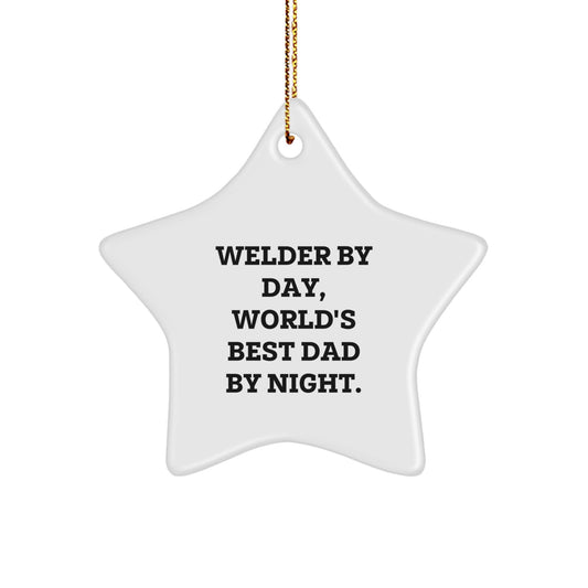 Funny Welder Gifts from Men to Their World's Best Dad By Night - Image 1