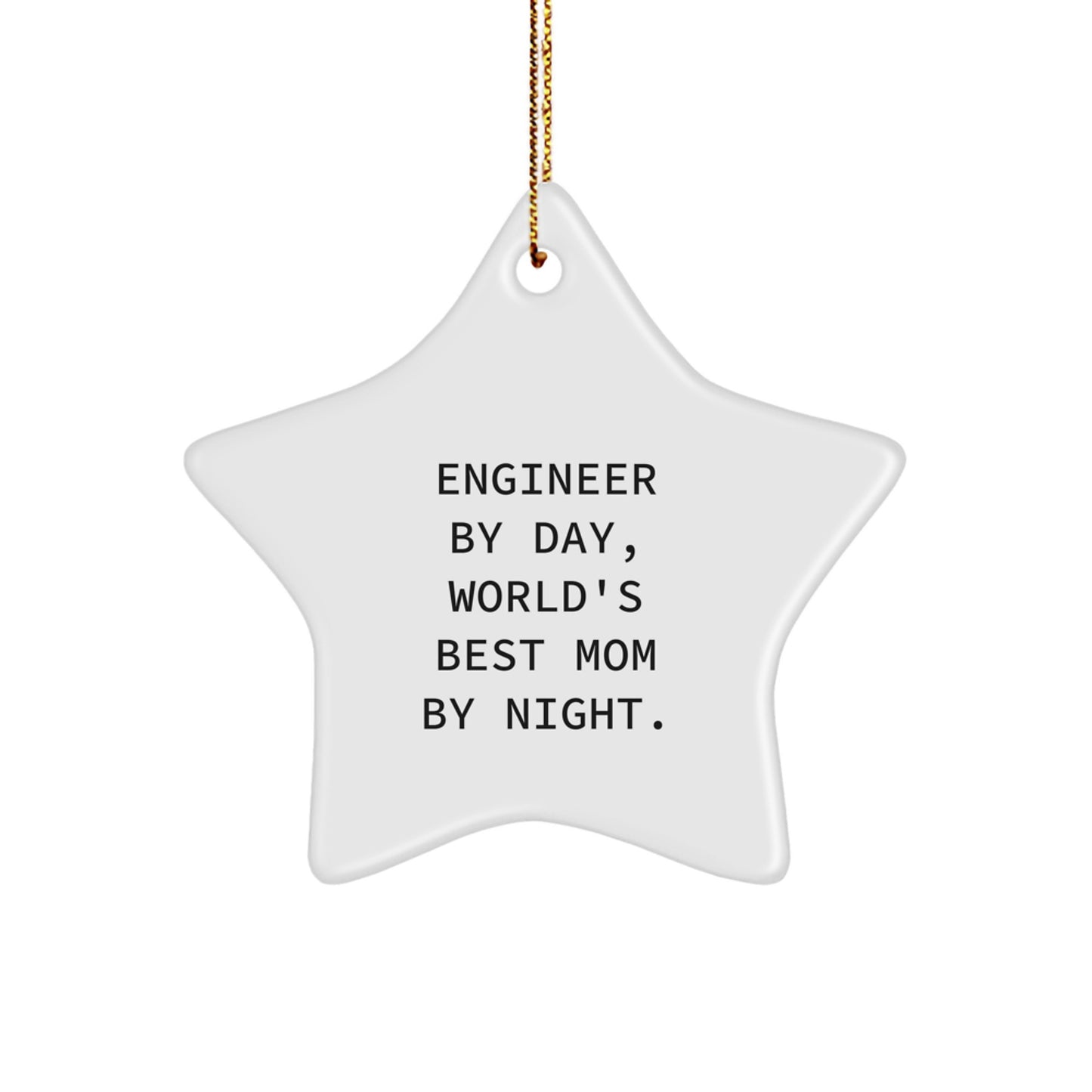 Funny Engineer Gifts from Mom - Engineer Star Ornament for Christmas Unique Gifts for Engineer Friends and Family - Image 1