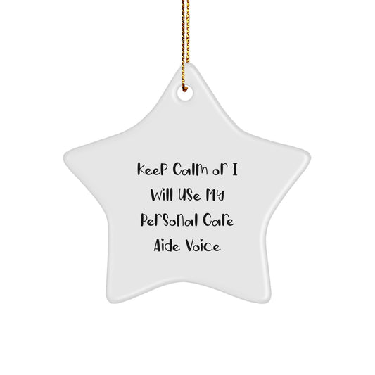Funny Star Ornament Gifts for Personal Care Aide Men Women Friends - Keep Calm Gifts from Family - Image 1