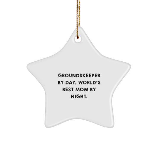 Funny groundskeeper Gifts For Men - groundskeeper By Day, World's Best Mom By Night. Star Ornament, Gifts from Men, Christmas Unique Gifts - Image 1