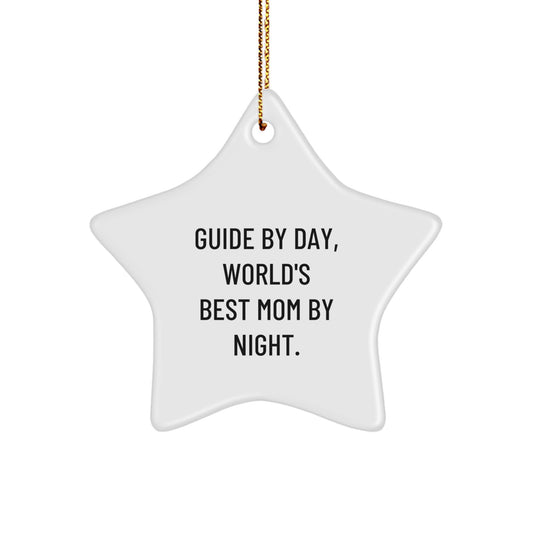 Guide Gifts, Funny Star Ornament, 'Guide By Day, World's Best Mom By Night' for Family, Friends, or Coworkers, Christmas Unique Gifts from Women, Men, or Kids - Image 1