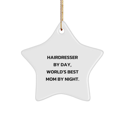 Hairdresser Gifts from Mom - Funny Christmas Star Ornament for Hairdresser By Day, World's Best Mom By Night. Decorations - Image 1