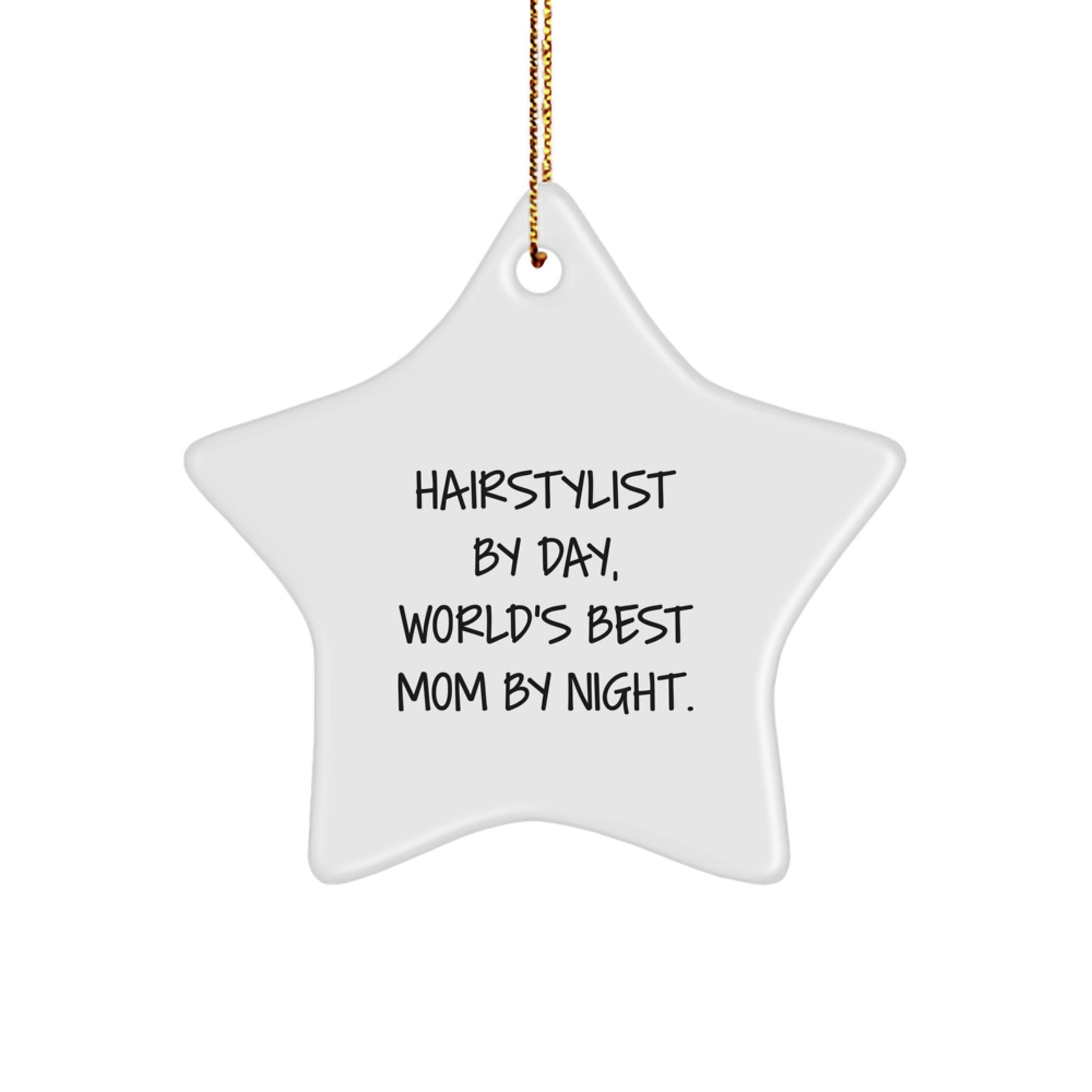 Hairstylist Gifts from Friends - 'Hairstylist By Day, World's Best Mom By Night.' Star Ornament for Christmas - Image 1