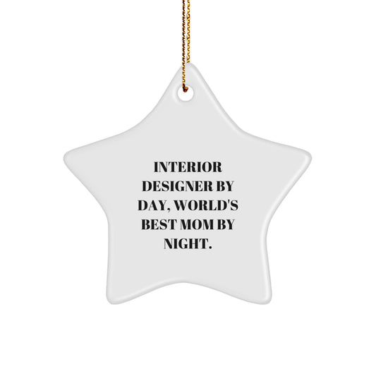 Interior Designer Gifts by Day, Star Ornament by Night, Funny Christmas Decor - Image 1