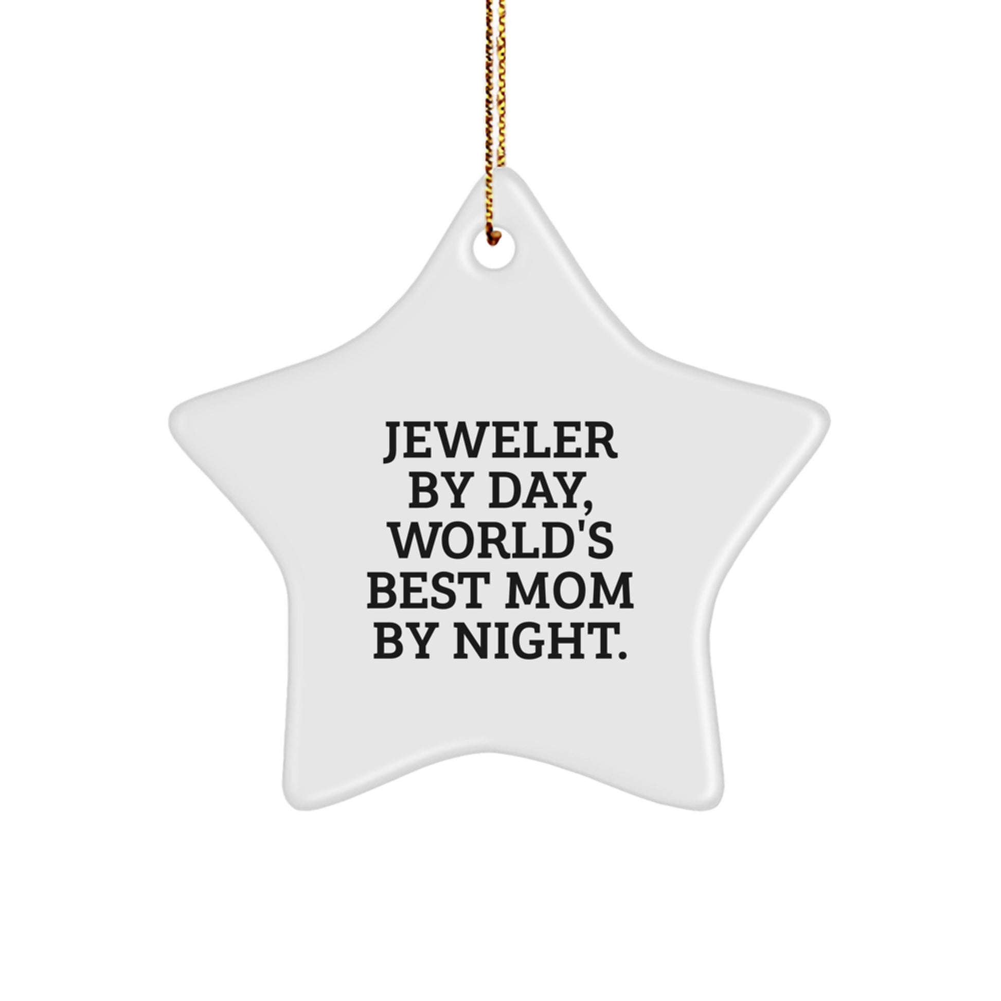 Jeweler Gifts from Family - Star Ornament with Funny Quote, Christmas Unique Gifts for Women, Men, Friends, and Coworkers - Image 1